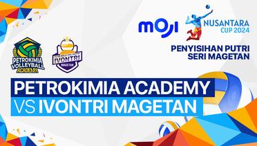 Putri: Peteokimia Academy Volleyball vs Ivontri Magetan - Full Match | Nusantara Cup 2024