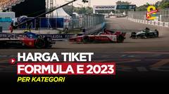 Segini Harga Tiket Nonton Formula E di Jakarta