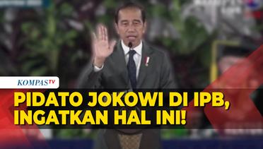 [FULL] Pidato Presiden Jokowi di IPB, Ingatkan Ancaman Krisis Pangan hingga Geopolitik