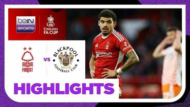 Nottingham Forest vs Blackpool - Highlights | FA Cup 2023/24