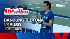 Semifinal Putri: Bandung Tectona vs Yuso - Highlights | Livoli Divisi 1 2023