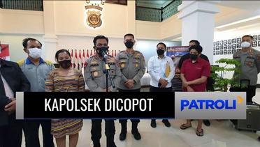 Buntut Penetapan Korban Jadi Tersangka, Kapolsek dan Kanit Resintel Dicopot dari Jabatan | Patroli