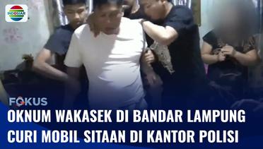 Oknum Wakasek SMA Negeri di Bandar Lampung Ditangkap Karena Mencuri Mobil di Kantor Polisi | Fokus