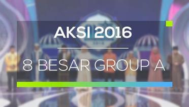 AKSI 2016 - 8 Besar Group A