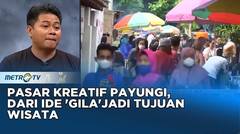 Pasar Kreatif Payungi, Dari Ide 'Gila'Jadi Tujuan Wisata #kickandy