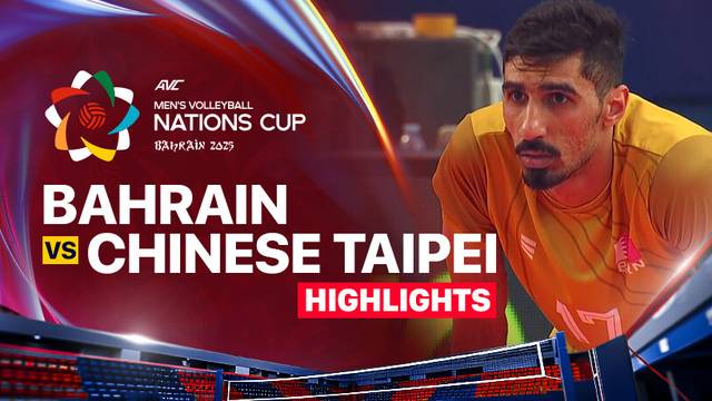 Quarter Final 4: Bahrain vs Chinese Taipei - Highlight | AVC Men's Volleyball Nations Cup 2025