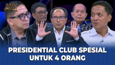 Presidential Club Spesial Hanya 4 Orang, Ini Penjelasan Habiburokhman | SATU MEJA