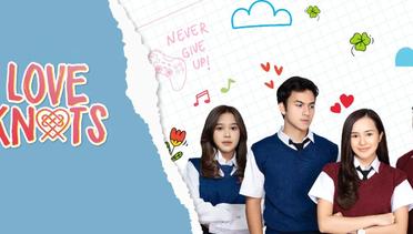 Sinopsis Love Knots (2021), Rekomendasi Film Drama Romance Indonesia 13+