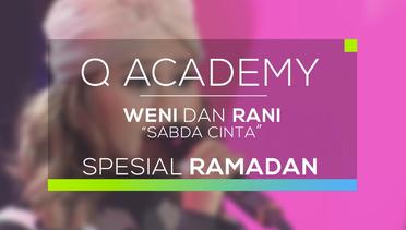 Weni dan Rani - Sabda Cinta (Q Academy - Spesial Ramdan)