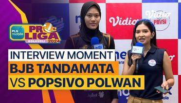 Wawancara Pasca Pertandingan| Putri: Bandung BJB Tandamata vs Jakarta Popsivo Polwan | PLN Mobile Proliga 2024