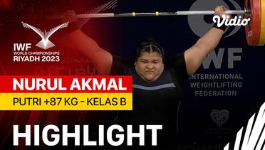 Highlights | Putri +87 kg - Kelas B (Nurul Akmal) | IWF World Championships 2023