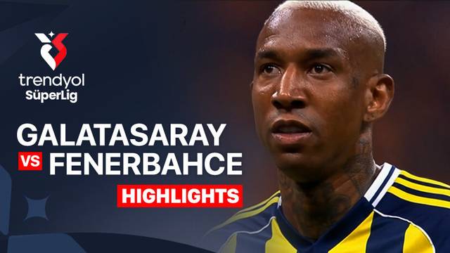 Galatasaray vs Fenerbahce - Highlight | Trendyol Super Lig 2025/26