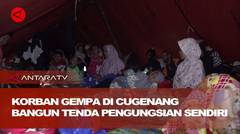 Korban gempa di Cugenang, Cianjur bangun tenda pengungsian sendiri