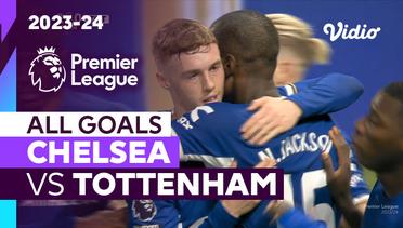Parade Gol | Chelsea vs Tottenham | Premier League 2023/24