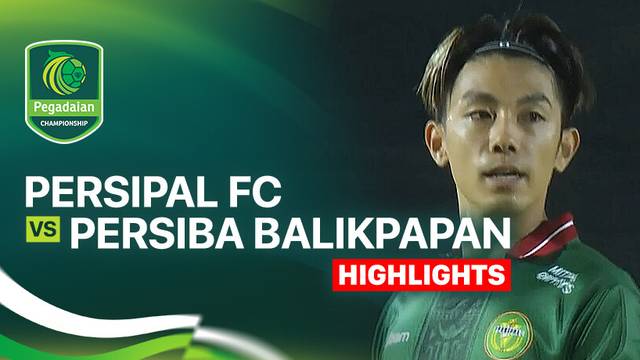 Persipal FC vs Persiba Balikpapan - Highlight | Pegadaian Championship 2025/26
