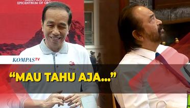 Soal Isi Pertemuannya dengan Surya Paloh di Istana Negara, Jokowi: Mau Tahu Aja!