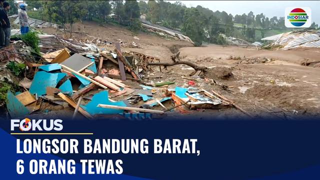 Longsor Bandung Barat, 6 Orang Tewas | Fokus