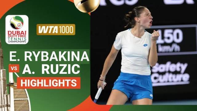 Ellena Rybakina (KAZ) vs Antonia Ruzic (CRO) - Highlight | WTA 1000: Dubai Duty Free Tennis Championships 2026
