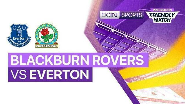 Blackburn Rovers vs Everton - Full Match | Pre-season Friendly Match 2025