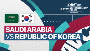 Full Match | Saudi Arabia vs Republic of Korea | AVC Challenge Cup for Men 2023