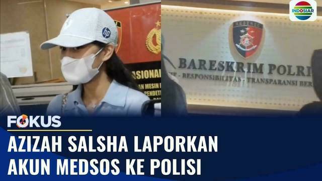 Azizah Salsha Laporkan Akun Medsos ke Bareskrim Terkait Dugaan Fitnah Perselingkuhan | Fokus