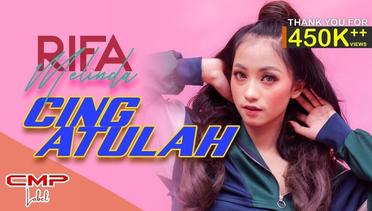 Rifa Melinda - Cing Atulah (Official Music Video)