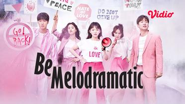 Be Melodramatic - Trailer 2