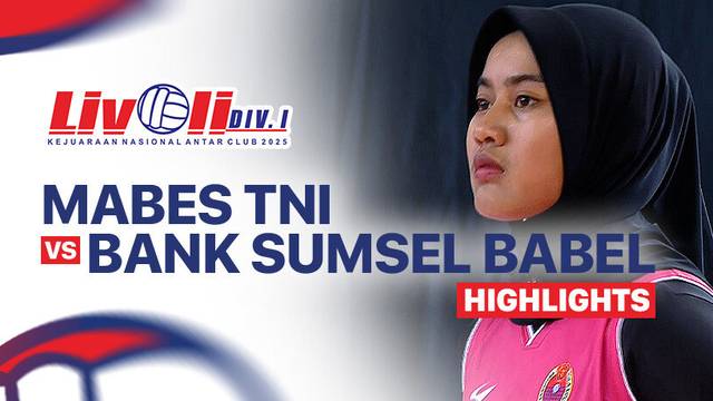 Putri: Mabes TNI vs Bank Sumsel Babel Palembang - Highlight | Livoli Divisi 1 2025