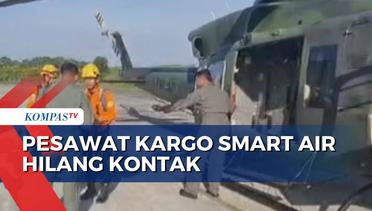 Pesawat Kargo Smart Air Hilang Kontak di Kalimantan Utara
