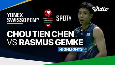 Men's Singles: Chou Tien Chen (TPE) vs Rasmus Gemke (DEN) - Highlights | Yonex Swiss Open 2024