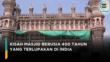 Masjid berusia 400 tahun di India terbengkalai
