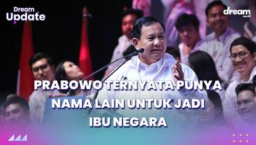 Prabowo Ternyata Punya Nama Lain untuk Jadi Ibu Negara