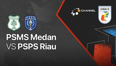 Full Match - PSMS Medan vs PSPS Riau | Liga 2 2021/2022