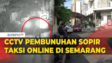 CCTV Pembunuhan Sopir Taksi Online di Semarang, Korban Kabur dan Tersungkur