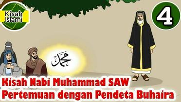 Kisah Nabi Muhammad SAW Part 4 - Pertemuan dengan Pendeta Buhaira | Kisah Islami Channel