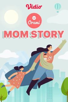 Orami - Mom Story