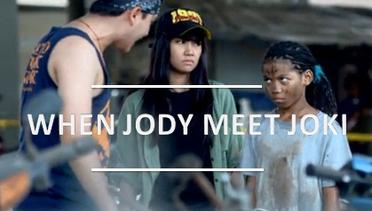 When Jody Meet Joki