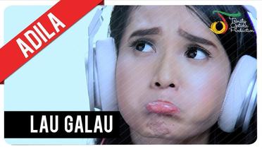 Adila Fitri - Lau Galau | Official Video Clip