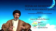 Sejarah Rasulullah (saww) [Bag.4] Masa Perkembangan Nabi Muhammad (saww) di Mekkah