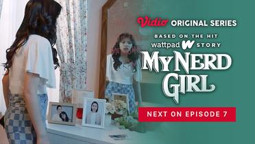 My Nerd Girl - Vidio Original Series | Next On Episode 7