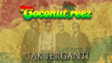 Coconuttreez - Tak Terganti