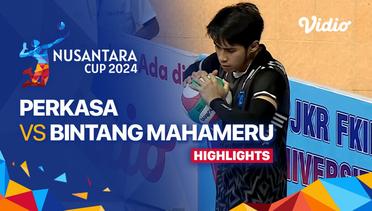 Putra: Perkasa vs Bintang Mahameru Sejahtera - Highlights | Nusantara Cup 2024