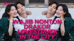 Lovestruck in The City, Drakor Terbaru Ji Chang Wook dan Kim Ji Won