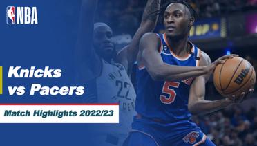 Match Highlights | New York Knicks vs Indiana Pacers | NBA Regular Season 2022/23