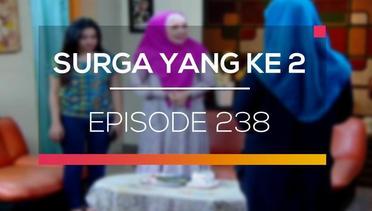 Surga Yang Ke 2 - Episode 238