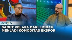 Jangan Anggap Murah, Serabut Kelapa Melaju di Pasar Internasional #kickandy