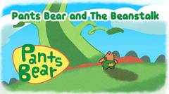 Pants Bear and the Beanstalk | Storytelling