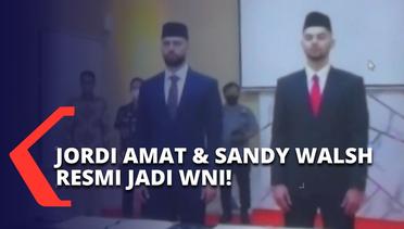 Bisa Wakili Indonesia di Piala AFF, Jordi Amat & Sandy Walsh Jadi WNI!