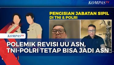 Kata Komisi II DPR RI Terkait Pengesahan Revisi UU ASN Bolehkan TNI-Polri Isi Jabatan ASN