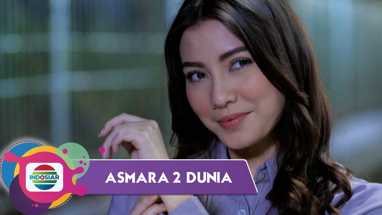 Asmara 2 Dunia - Episode 33 - Asmara 2 Dunia (2022)